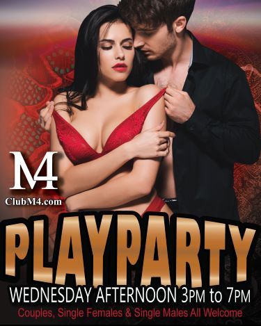 Sex in the Afternoon Play Parties Wednesdays at Club M4 May 1st